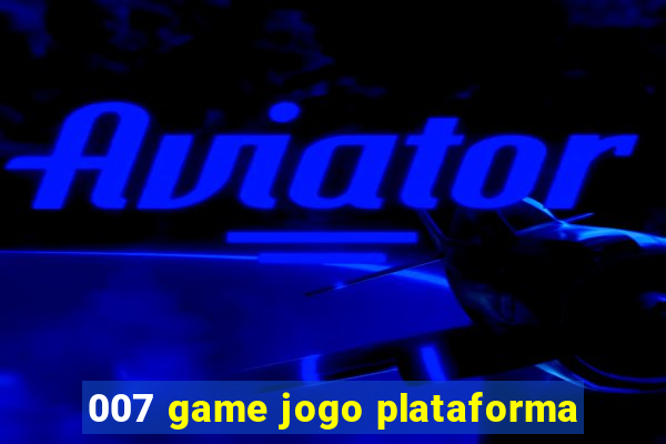 007 game jogo plataforma